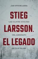 Stieg Larsson. El legado | 9788417305048 | Jan Stocklassa