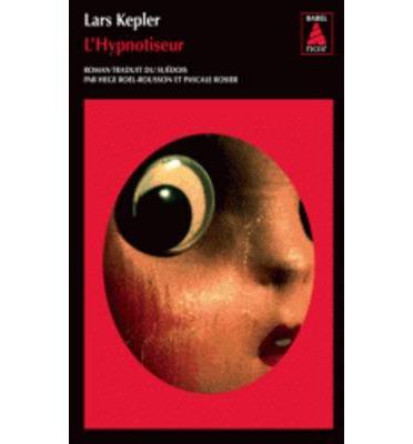 L hypnotiseur | 9782330014407 | Lars Kepler