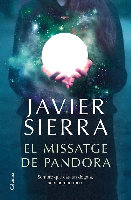 El miassatge de pandora | 9788466426909 | Javier Sierra