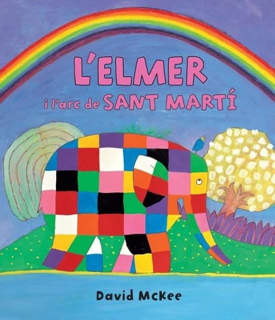 L Elmer i l arc de Sant Martí | 9788448845728 | David McKee