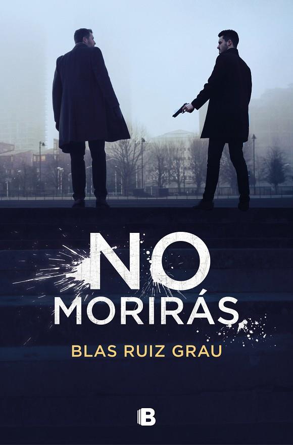 No morirás | 9788466668583 | Blas Ruiz Grau