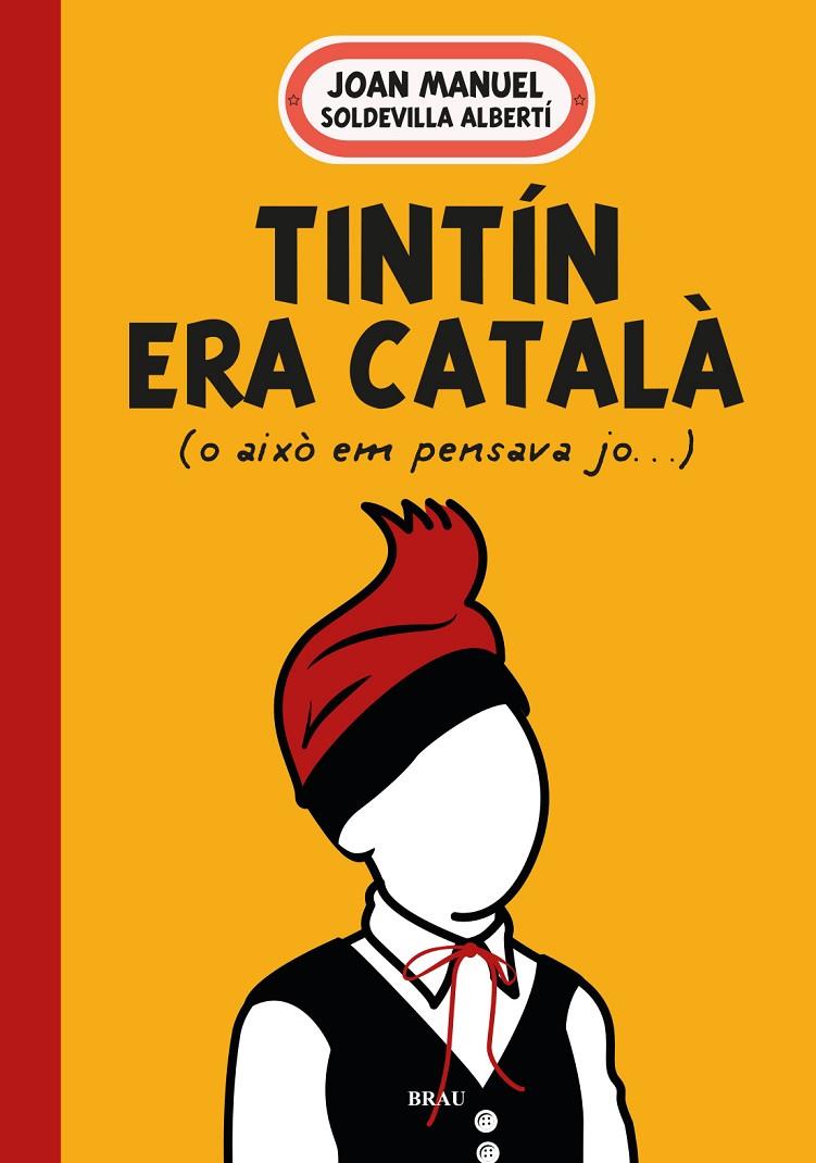 Tintín era català | 9788418096594 | Soldevilla Albertí, Joan Manuel