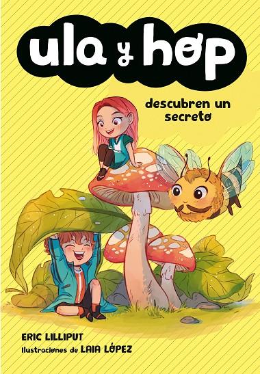 Ula y Hop descubren un secreto (Ula y Hop) | 9788420434452 | Lilliput, Eric / López, Laia