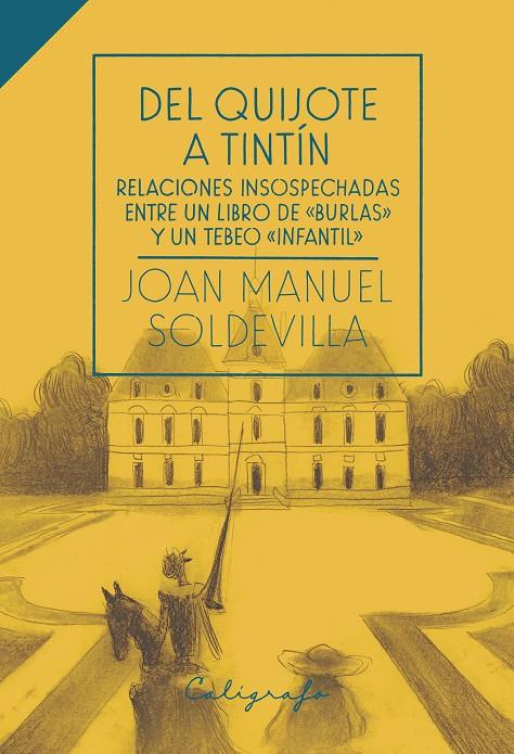 Del Quijote a Tintín | 9788412078282 | Joan Manuel Soldevilla