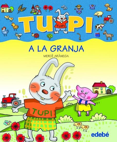 Tupi a la granja | 9788423678501 | Mercè Arànega