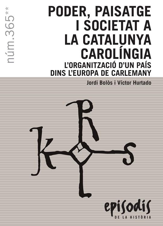 Poder, paisatge i societat a la Catalunya carolíngia | 9788423208593 | Jordi Bolòs, Víctor Hurtado