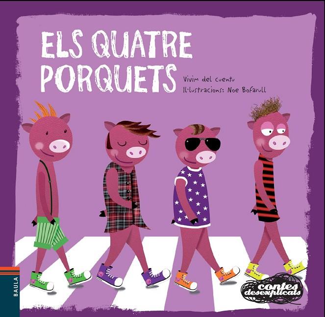 Els quatre porquets (desexplicats) | 9788447928361 | Vivim del Cuentu