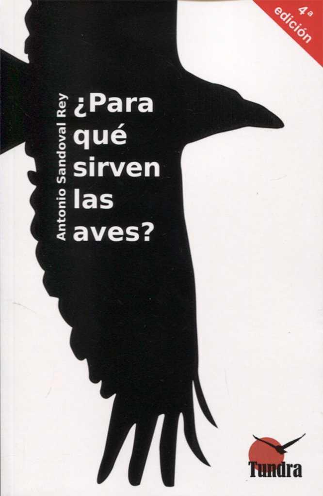 Para qué sirven las aves? | 9788416702510 | Sandoval Rey, Antonio