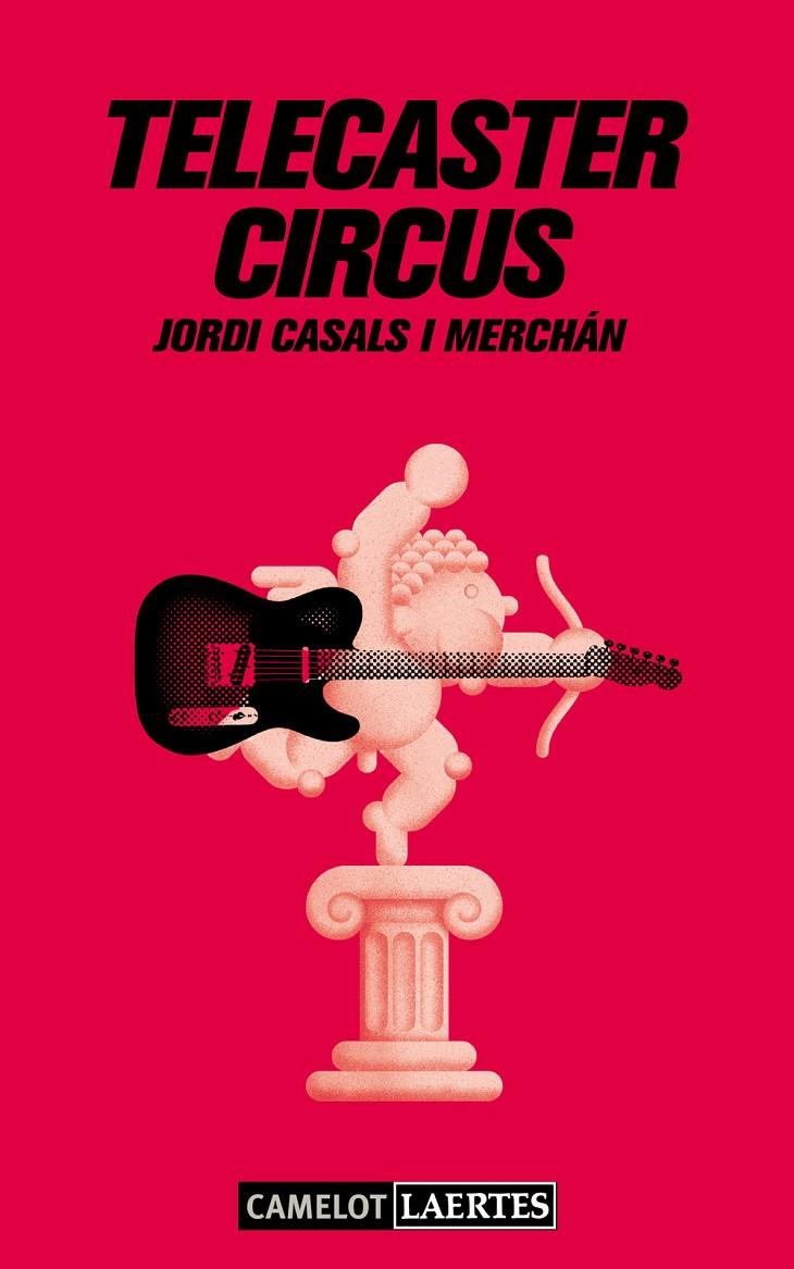 Telecaster circus | 9788475849959 | Jordi Casals