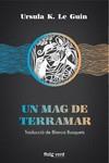 Un mag de terramar | 9788417925208 | Ursula K. Le Guin