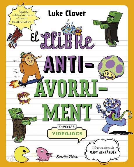 El llibre antiavorriment. Especial Videojocs | 9788413895321 | Clover, Luke