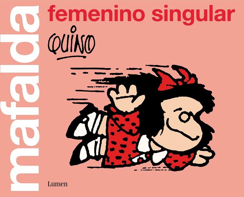 Mafalda. Femenino singular | 9788426405852 | Quino