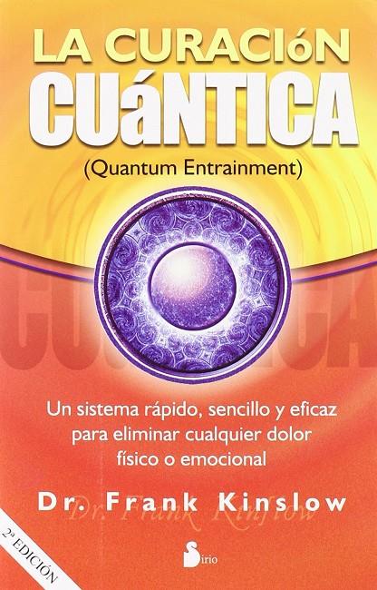 La curación cuántica | 9788478087211 | Dr. Frank Kinslow