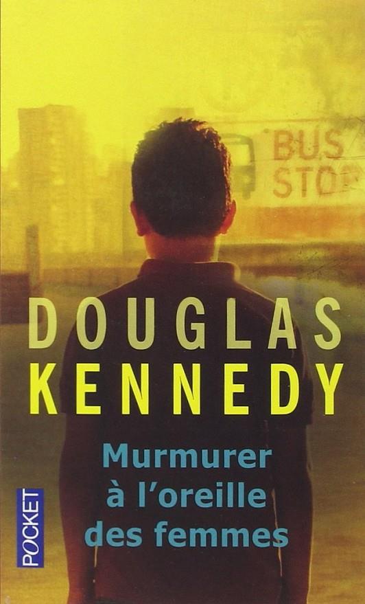 Murmurer à l oreille des femmes | 9782266252263 | Douglas Kennedy