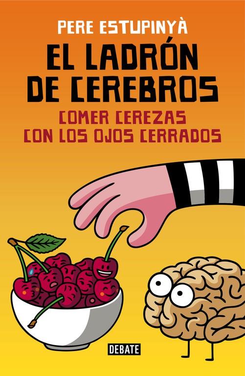 El ladrón de cerebros | 9788499926162 | Pere Estupinyà