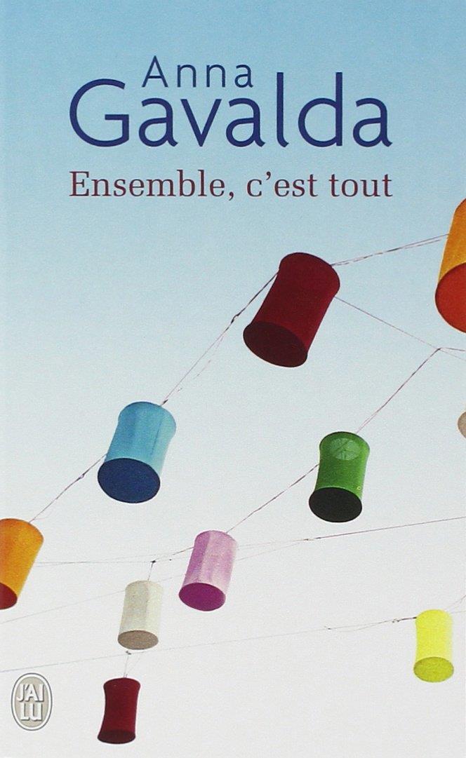 Ensemble, c est tout | 9782290343715 | Anna Gavalda