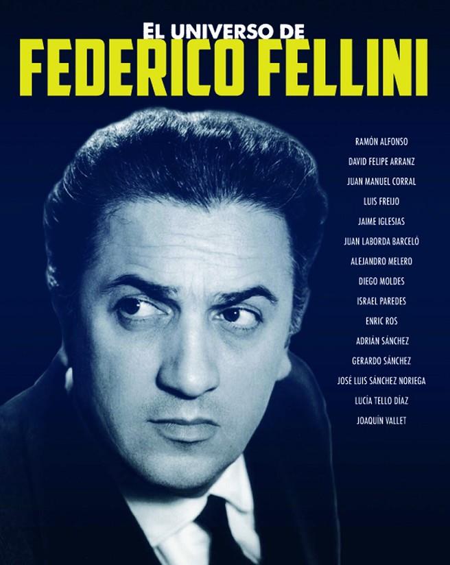 El universo de Federico Fellini | 9788415606994 | MELERO SALVADOR ALEJANDRO / TELLO DÍAZ LUCÍA