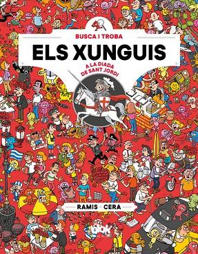 Busca i troba Els Xunguis a la diada de Sant Jordi | 9788416712892 | Cera, / Ramis,