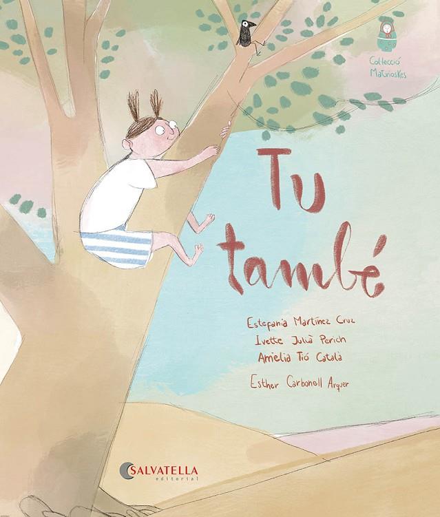 Tu també | 9788419565341 | Martínez Cruz, Estefania/Julià Perich, Ivette/Tió Català, Amèlia