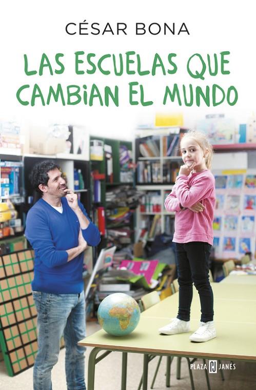 Las escuelas que cambian el mundo | 9788401017490 | César Bona