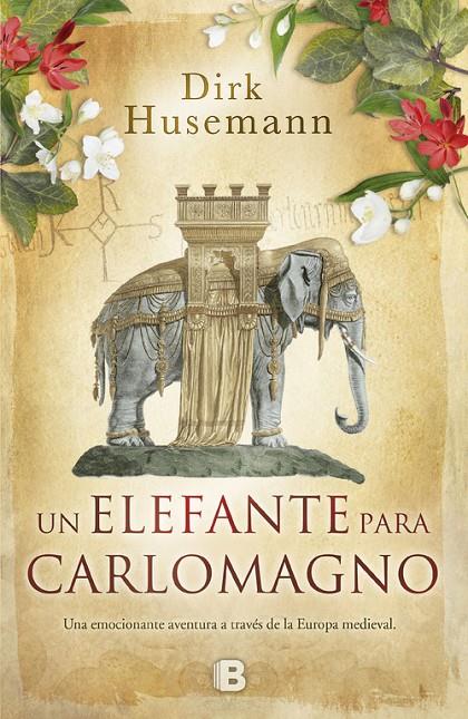 Un elefante para Carlomagno | 9788466660433 | Dirk Husemann