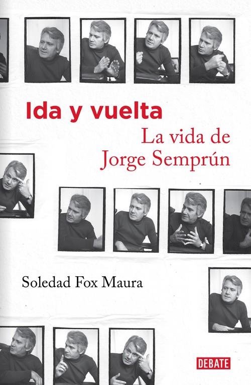 Ida y vuelta. La vida de Jorge Semprún | 9788499924335 | Soledad Fox Maura