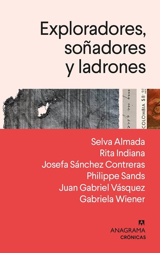 Exploradores, soñadores y ladrones | 9788433918482 | Sands, Philippe/Almada, Selva/Indiana, Rita/Sánchez, Josefa/Vásquez, Juan Gabriel/Wiener, Gabriela