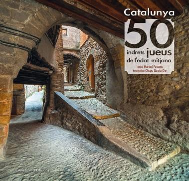 Catalunya. 50 indrets jueus de l edat mitjana | 9788490346501 | Forcano i Aparicio, Manuel