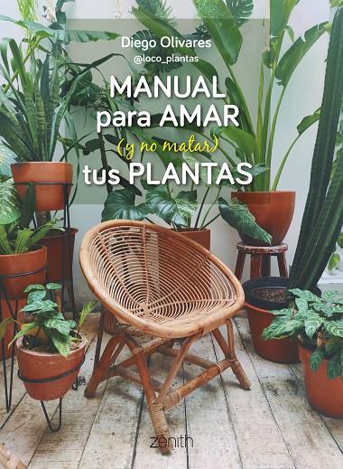 Manual para amar (y no matar) tus plantas | 9788408269779 | Olivares, Diego