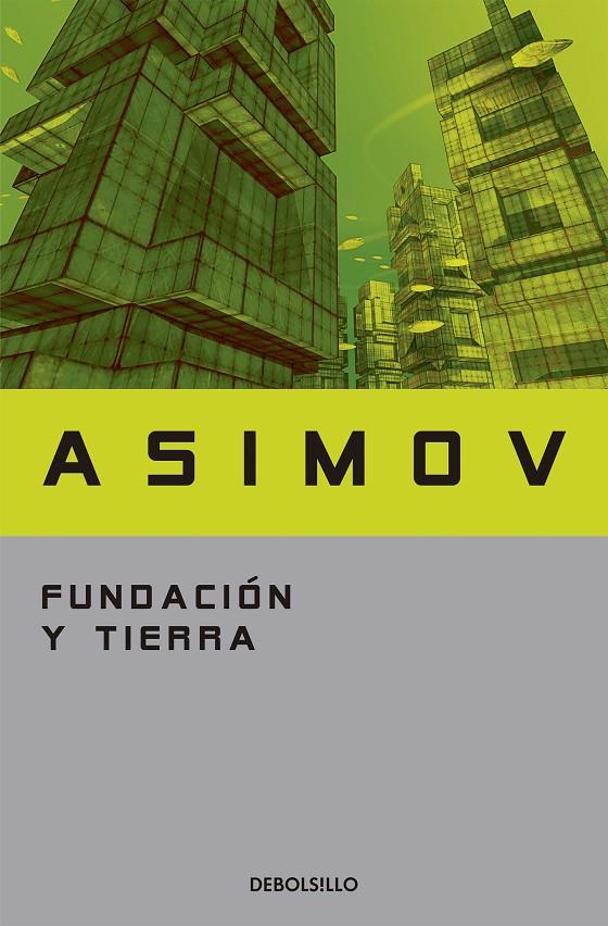 Fundación y tierra | 9788497599221 | Isaac Asimov