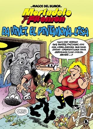 Mortadelo y Filemón. Da Vinci, el pintamona... Lisa. | 9788402422057 | Ibáñez, Francisco