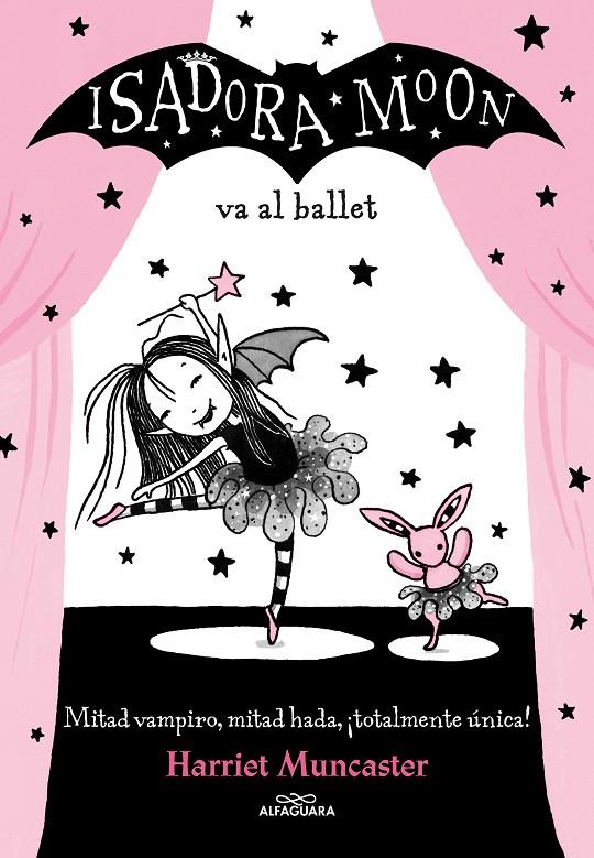 Isadora Moon 4 - Isadora Moon va al ballet | 9788420485843 | Muncaster, Harriet