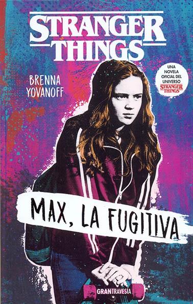 Stranger Things. Max. la fugitiva | 9788412030419 | Yovanoff, Brenna