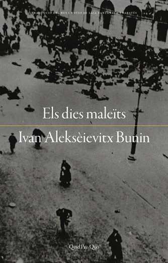 Els dies maleïts | 9788417410049 | Ivan Aleksèievitx Bunin