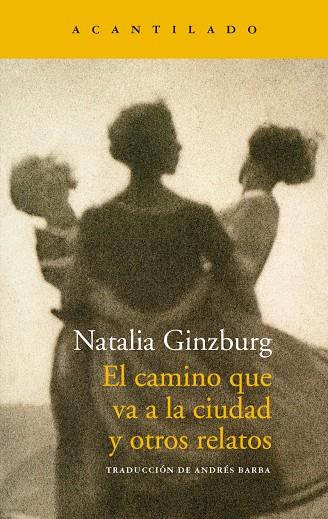 El camino que va a la ciudad y otros relatos | 9788417346607 | Natalia Ginzburg