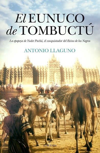 El eunuco de Tombuctú | 9788416392568 | Llaguno Rojas, Antonio