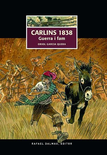 Carlins  1838. Guerra i fam | 9788423208487 | Garcia Quera, Oriol