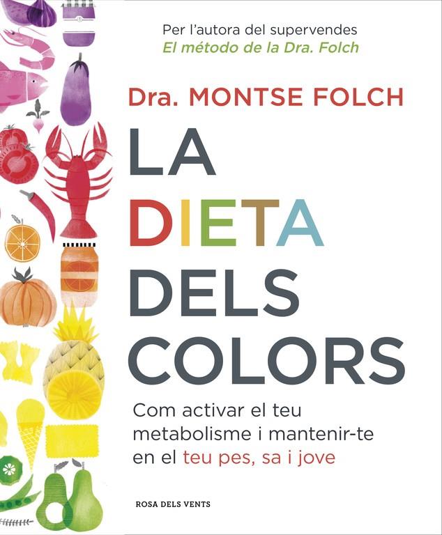 La dieta dels colors | 9788416430147 | Montse Folch