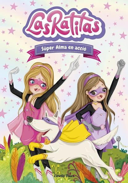 Las Ratitas 2. Super Alma en acció | 9788418135118 | Ratitas, Las