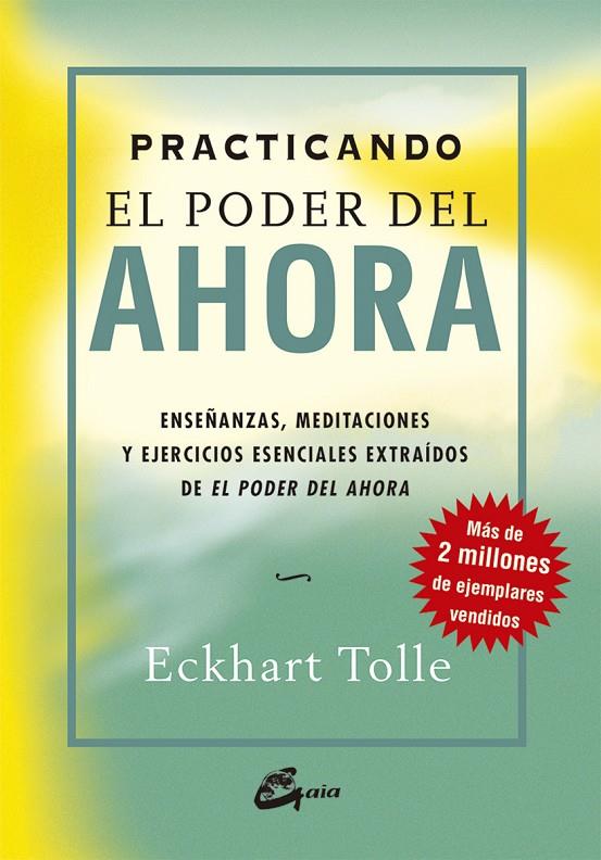 Practicando el poder del ahora | 9788484452744 | Tolle, Eckhart