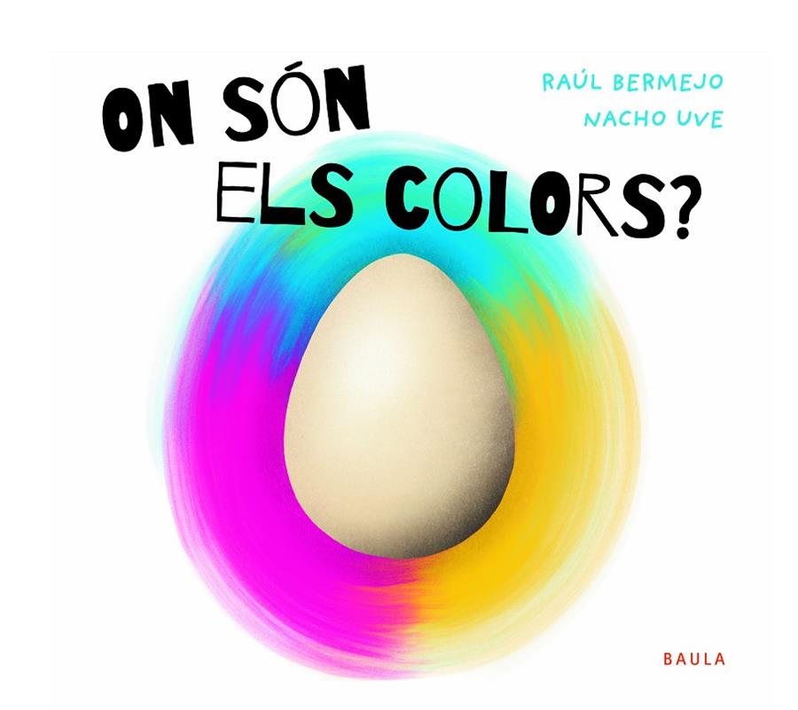 On són els colors? | 9788447952946 | Bermejo Cabezas, Raúl