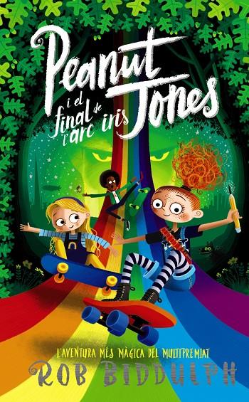 Peanut Jones i el final de l'arc iris  | 9788448960018 | Biddulph, Rob