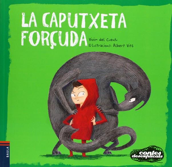 La caputxeta forçuda (desexplicats) | 9788447926671 | Vivim del Cuentu