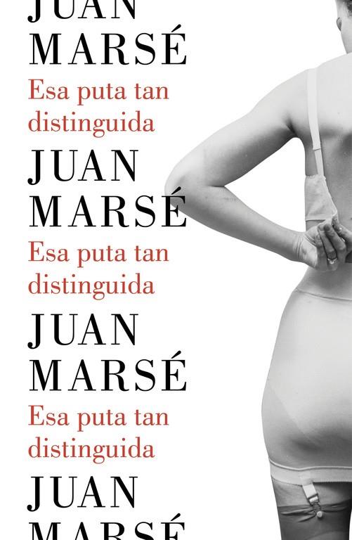 Esa puta tan distingida | 9788426402790 | Marsé, Juan