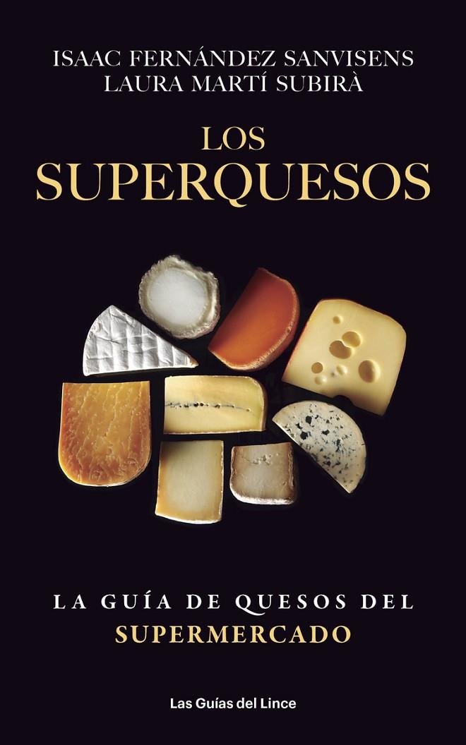 Los superquesos | 9788415070993 | Fernández Sanvisens Isaac / Martí Laura