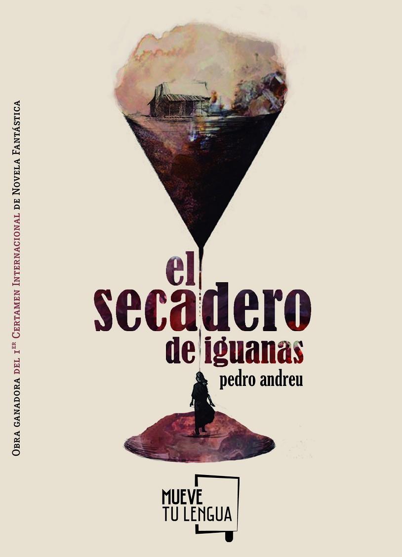 El secadero de iguanas | 9788494398995 | Pedro Andreu