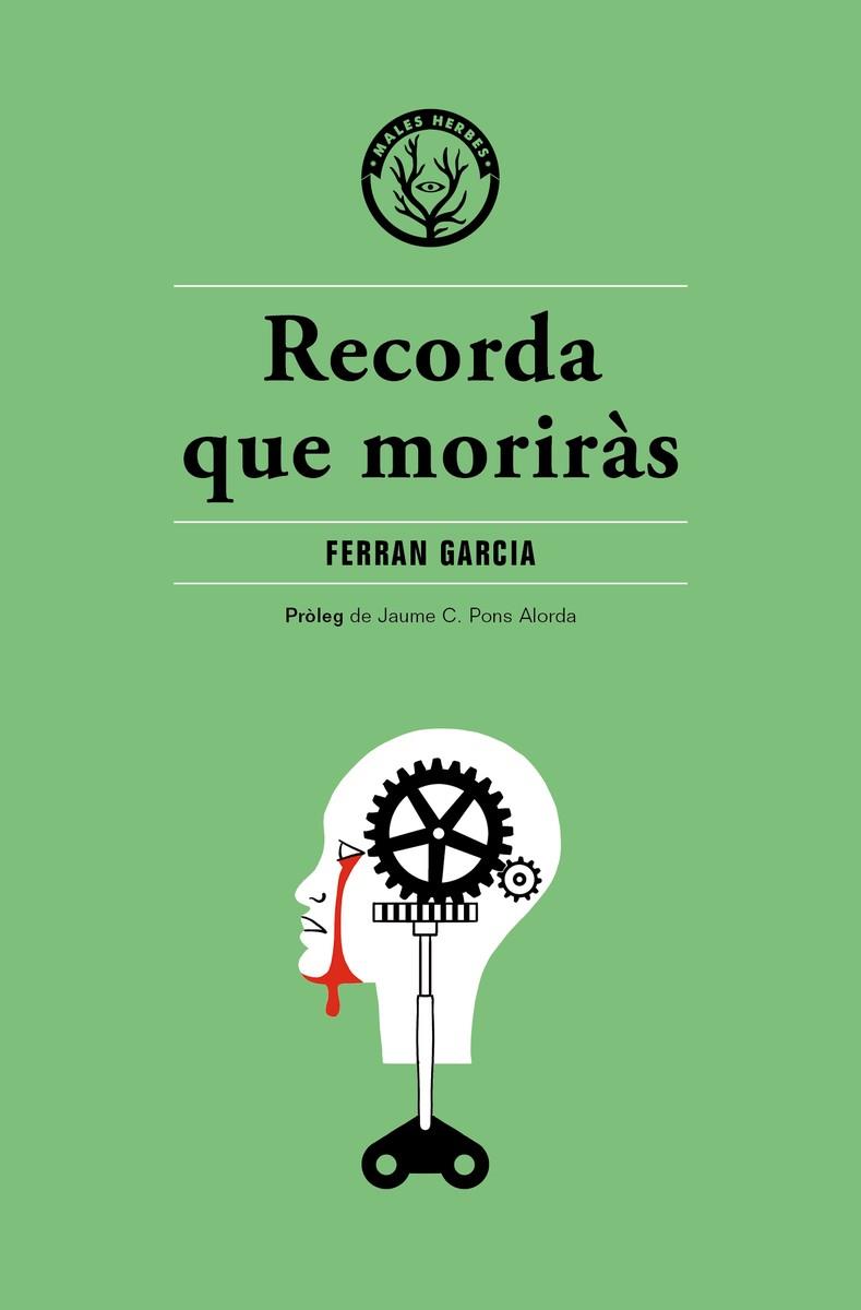 Recorda que moriràs | 9788494469992 | Ferran Garcia