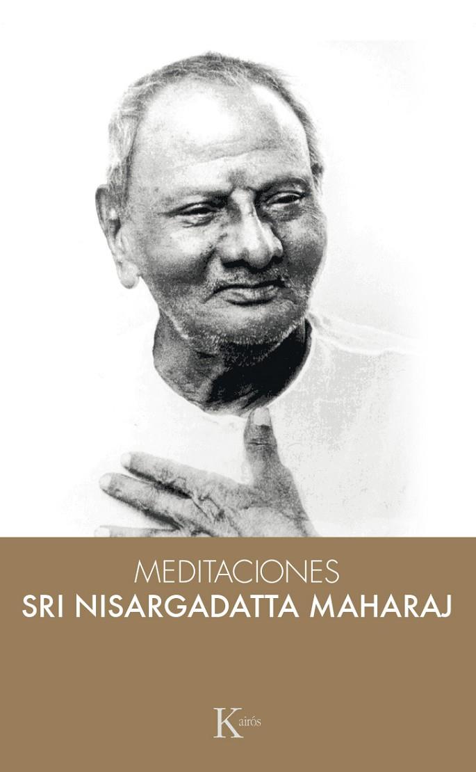 Meditaciones | 9788499884950 | Sri Nisargadatta Maharaj