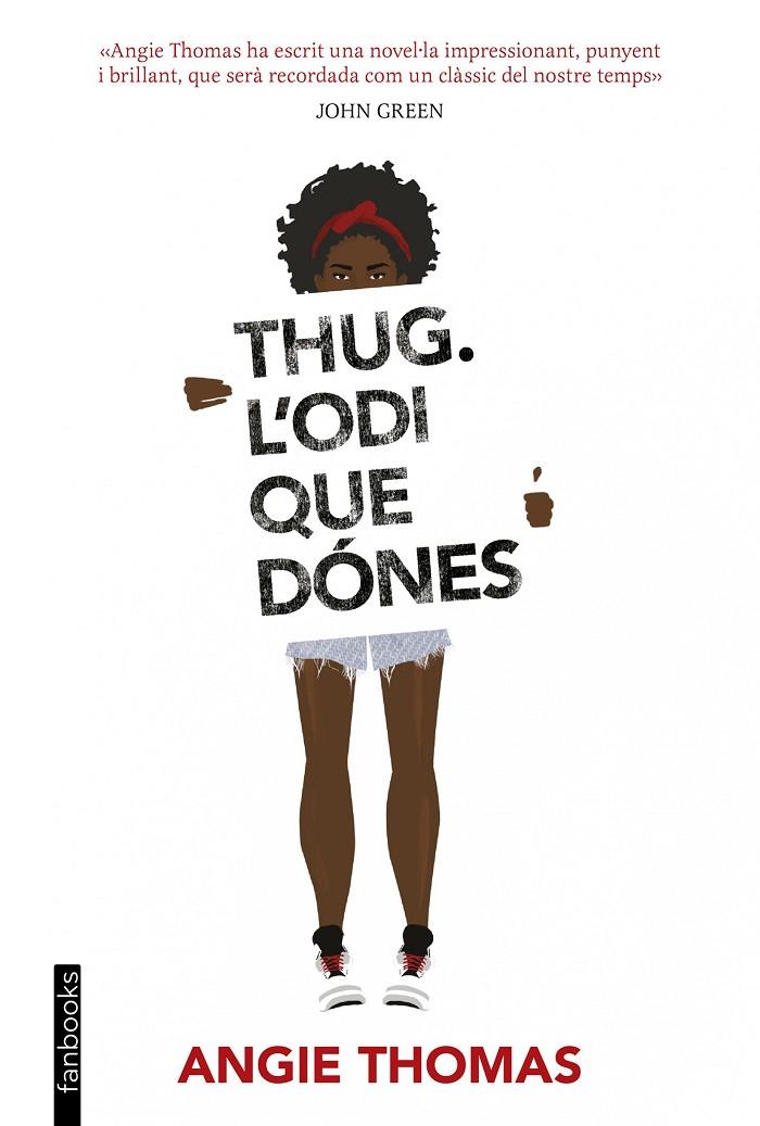 Thug. L odi que dónes | 9788416716340 | Angie Thomas