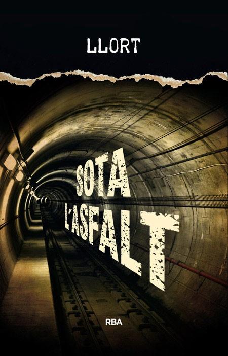 Sota l asfalt | 9788482647906 | Llort